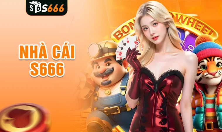 Nhà Cái S666 - Website Cá Cược Trực Tuyến Uy Tín Nhất 2025